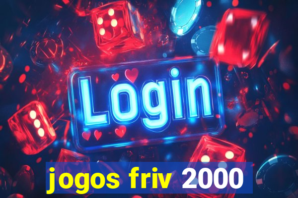 jogos friv 2000